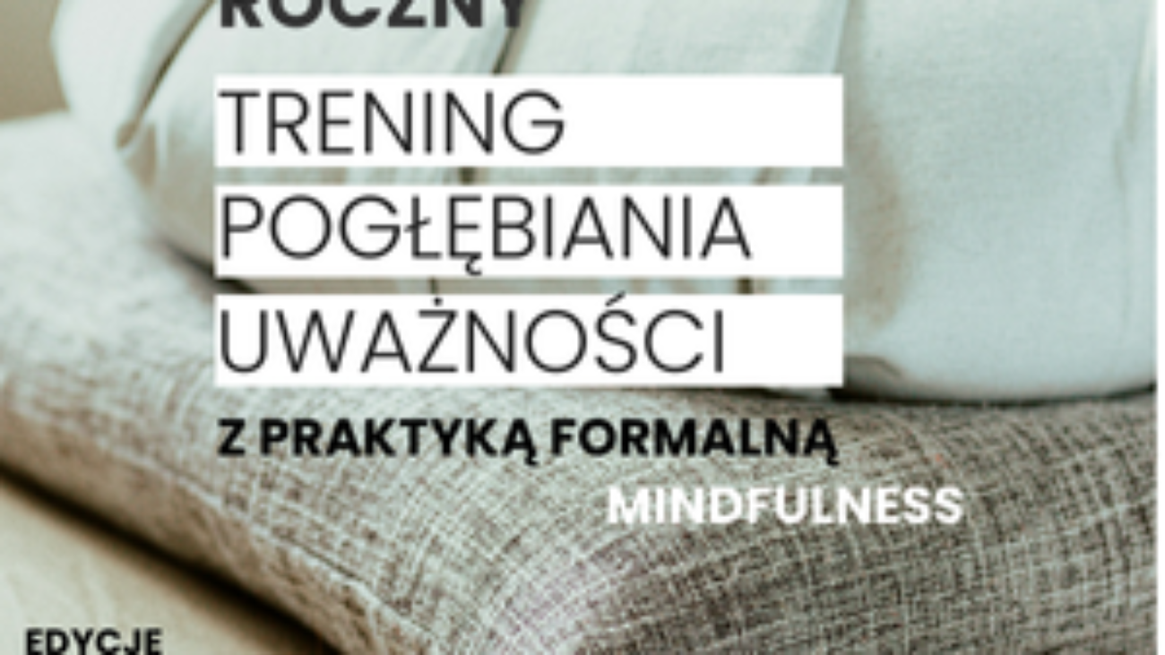 Trening Pogłebiana Uważności