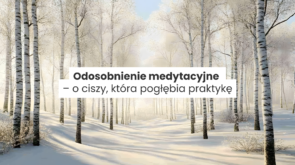 Wyjazd z mindfulness